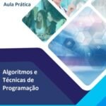 Roteiro Aula Prática Algoritmos e Técnicas de Programação Dev C/C++