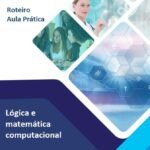 Roteiro Aula Prática Lógica e Matemática Computacional