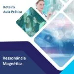 Roteiro Aula Prática Ressonância Magnética