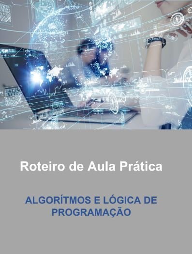 Roteiro de Aula Prática Algorítmos e Lógica de Programação VisualG