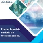 Aula Prática Exames Especiais em Raio x e Ultrassonografia