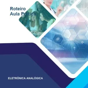 Roteiro Aula Prática Eletrônica Analógica