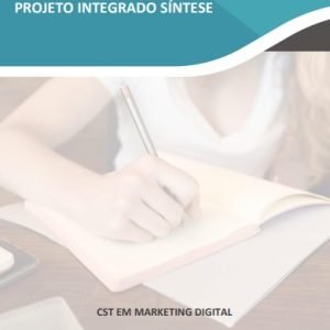 Projeto Integrado Sintese Marketing Digital