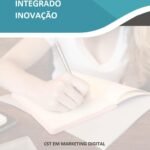 NTEGRADO Público CST EM MARKETING DIGITAL PROJETO INTEGRADO INOVAÇÃO MARKETING DIGITAL