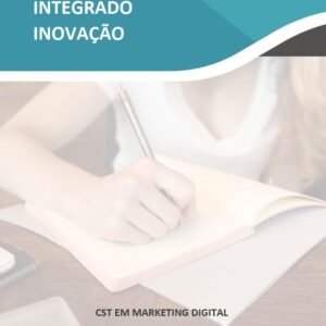 NTEGRADO Público CST EM MARKETING DIGITAL PROJETO INTEGRADO INOVAÇÃO MARKETING DIGITAL