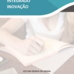 Projeto Integrado Inovação – CST em Design de Moda