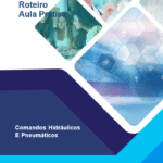 Relatório de Aula Prática - Comandos Hidráulicos e Pneumáticos