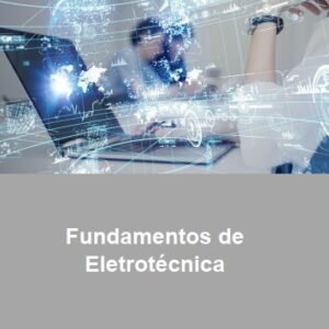 Aula Prática - Fundamentos da Eletrotécnica