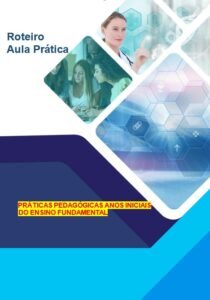 Práticas Pedagógicas nos Anos Iniciais do Ensino Fundamental