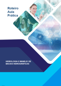 Roteiro de Aula Prática Hidrologia e Manejo de Bacias Hidrográficas
