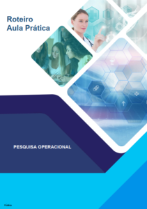 Relatório de Aula Prática, Pesquisa Operacional, Administração, Excel Solver
