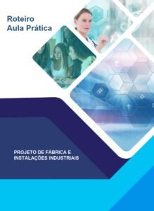 Relatório de Aula prática Projeto de Fábrica e Instalações Industriais