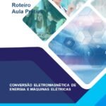 Relatório de Aula Prática Conversão Eletromagnética de Energia e Máquinas Elétricas