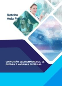 Relatório de Aula Prática Conversão Eletromagnética de Energia e Máquinas Elétricas